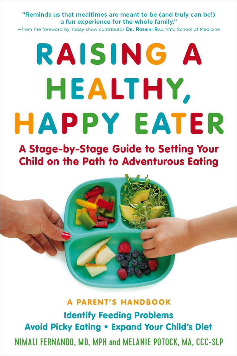 Raising a Healthy, Happy Eater: A Parent&
