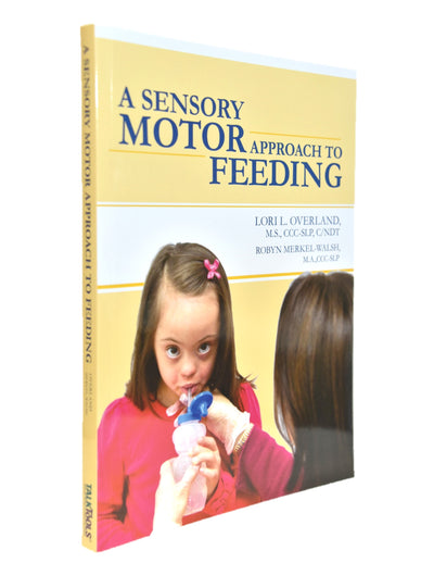A Sensory-Motor Approach To Feeding -  Talk-Tools