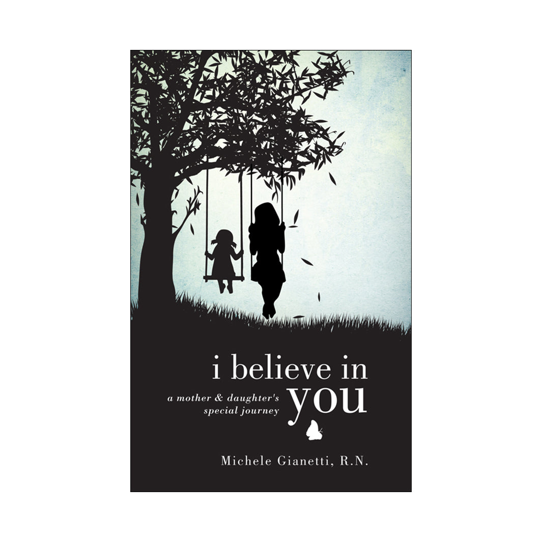 I Believe in You: A Mother and Daughter's Special Journey – TalkTools