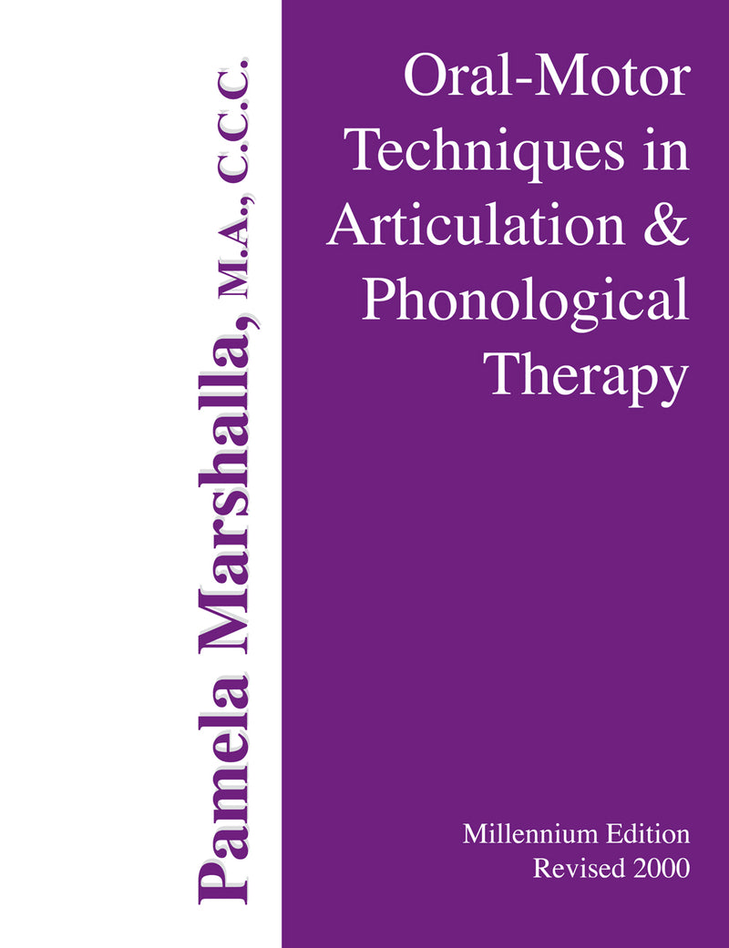 Oral-Motor Techniques In Articulation and Phonological Therapy