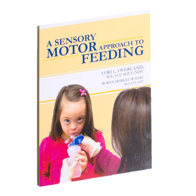 A Sensory-Motor Approach To Feeding -  Talk-Tools